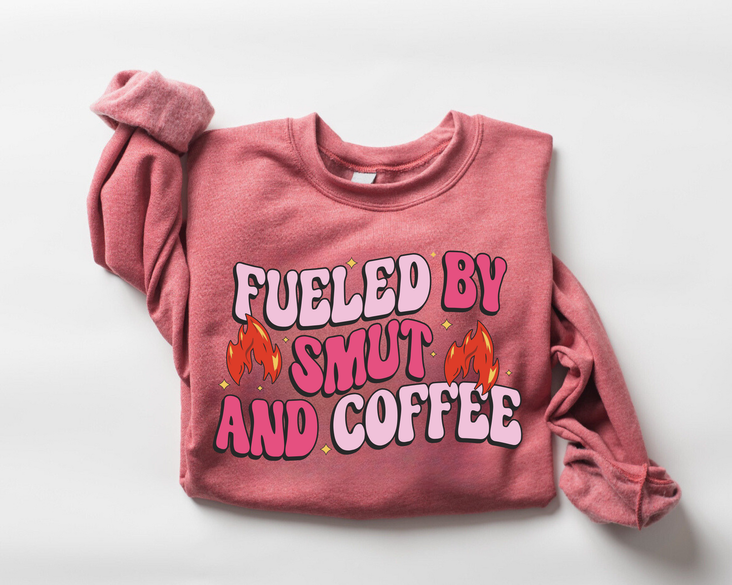 Bookish Sweatshirts & Hoodies - Fueled by Smut & Coffee