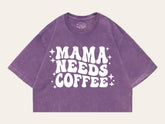 Mama Needs Coffee Stone Washed 100% Cotton Oversized Cropped T-Shirts Hippo Boutique