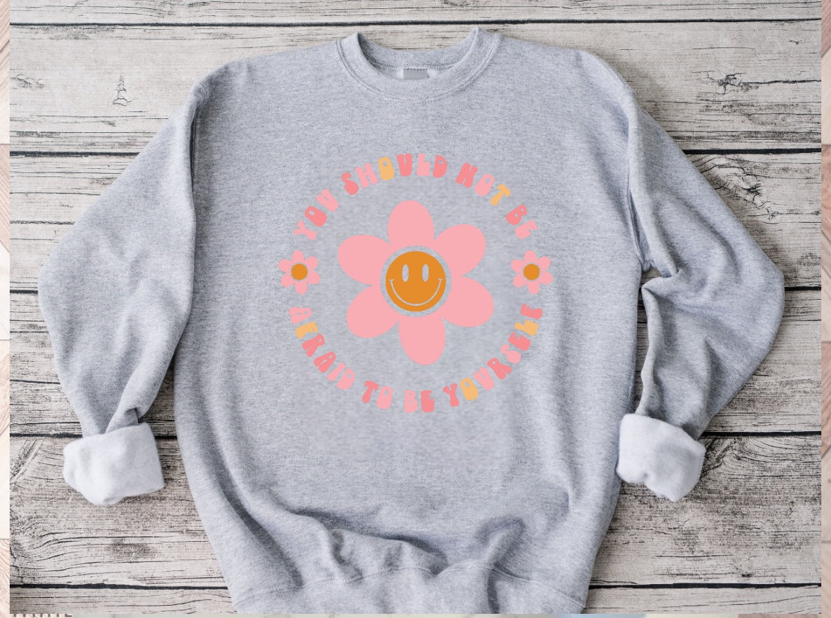 Be Yourself Smile Flower Positivity Sweatshirt Hippo Boutique