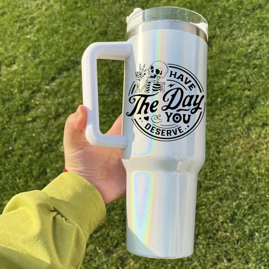 Day you Deserve 40oz Insulated Tumbler with Handle and straw Hippo boutique