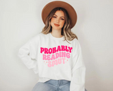 Probably Reading Smut Sweatshirts Hippo Boutique