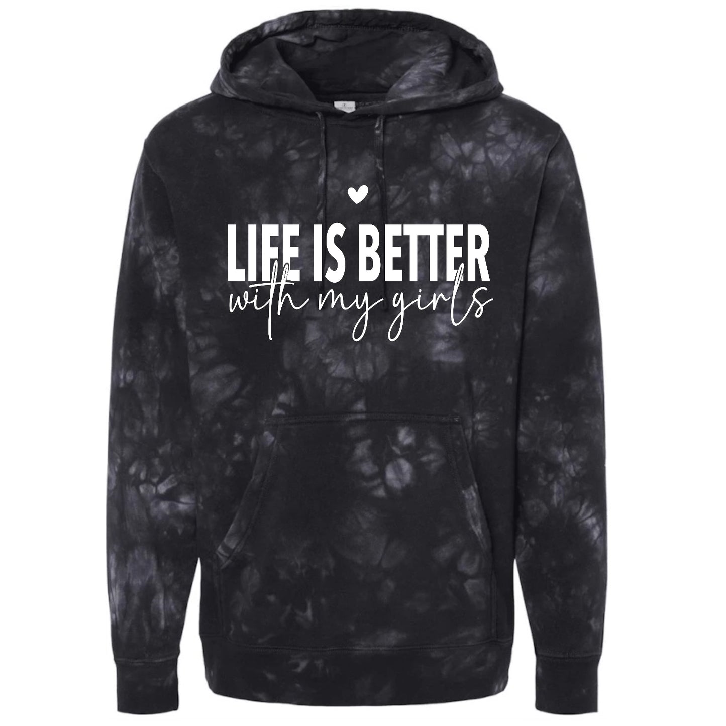 Life is Better with my Girls Tie Dye Hoodies Hippo Boutique