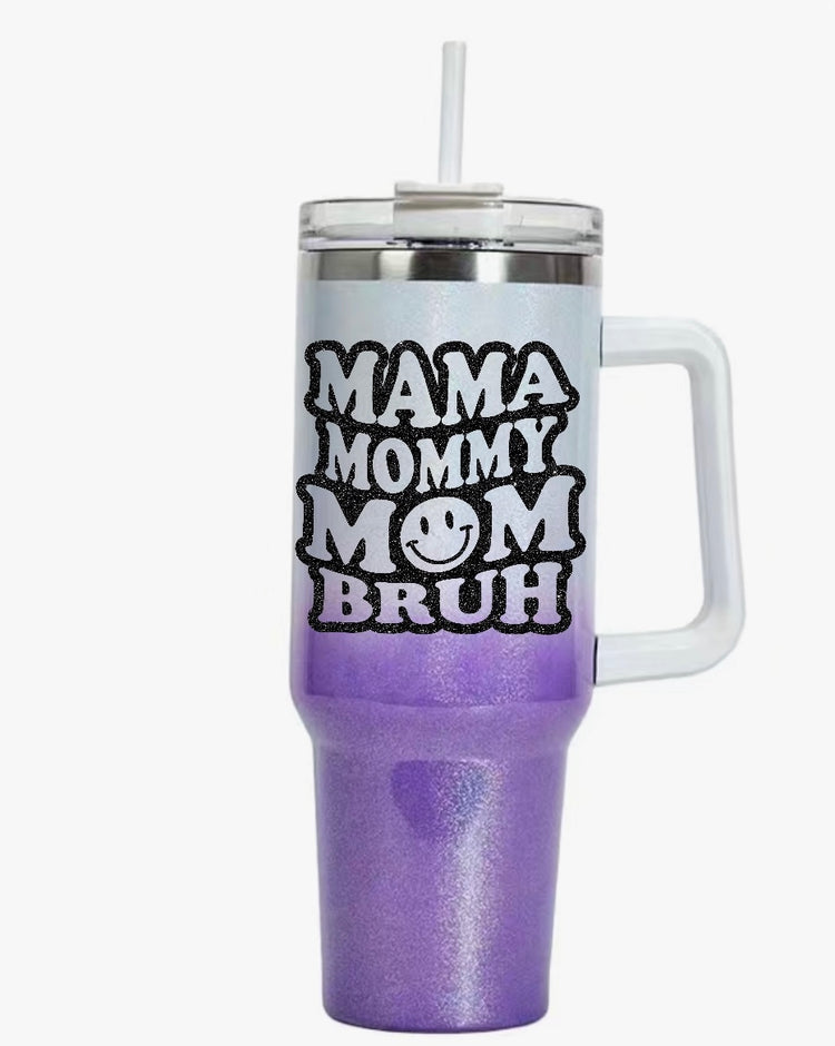 Glitter Mama Mommy Mom Bruh 40oz Shimmer Tumbler with Handle Hippo boutique