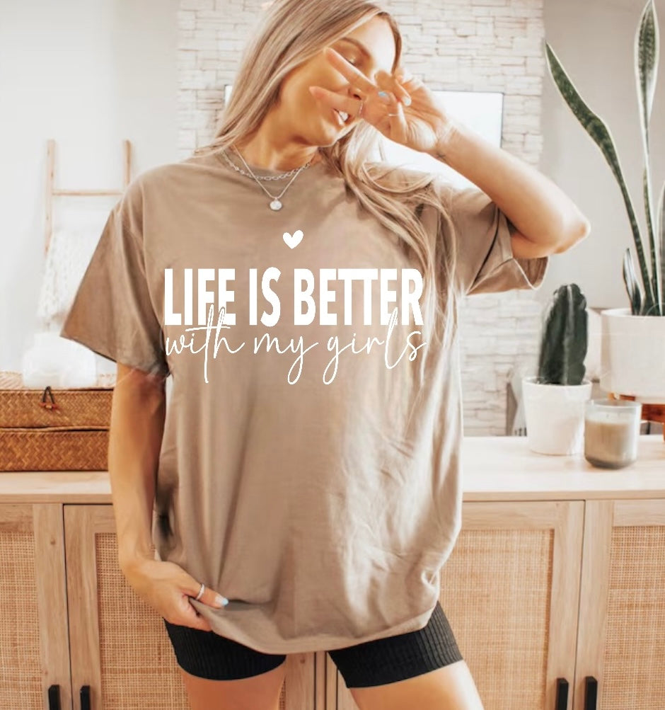 Life is Better with my Girls Women’s T-Shirts Hippo Boutique