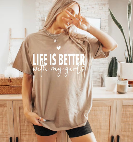 Life is Better with my Girls Women’s T-Shirts Hippo Boutique
