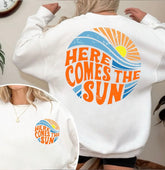 Here Comes The Sun Sweatshirts Hippo Boutique