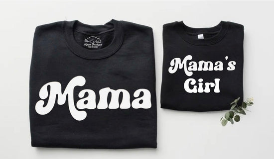 Mama & Mama’s Girl Matching Sweatshirts Hippo Boutique