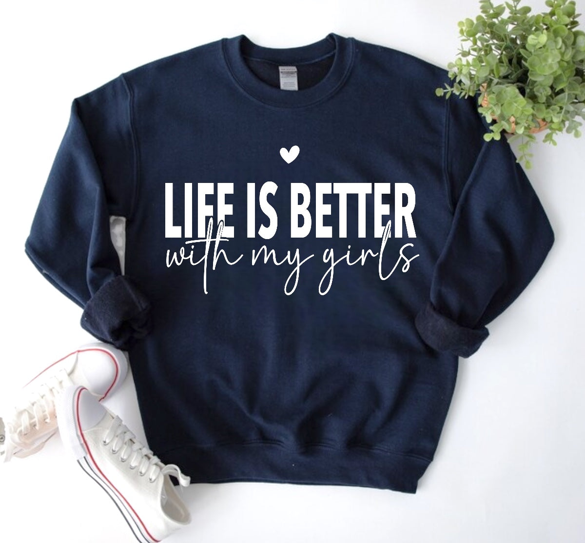 Life is Better with my girls Sweatshirts Hippo Boutique