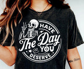Have the Day You Deserve Acid Washed Oversized Women’s T-Shirt Hippo Boutique
