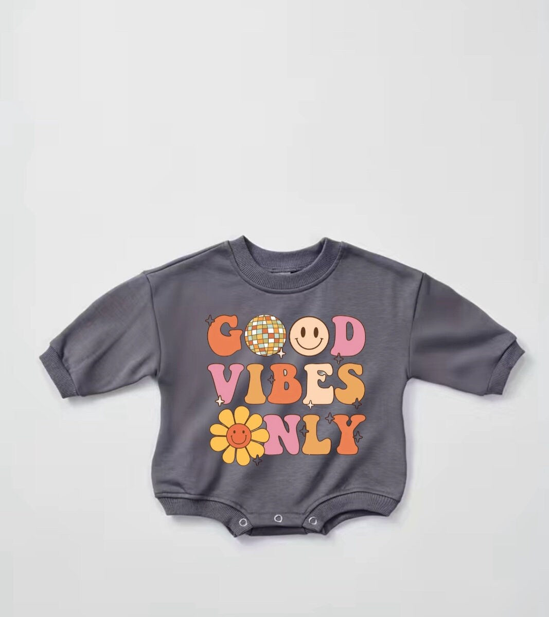 Good vibes Baby Sweatshirt ROMPER bodysuit baby clothes sweatshirt/crewneck /newborn/baby girl/infant/bubble onesie/boy baby gift