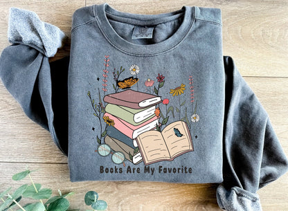 Books are my favorite, Reading Sweatshirt, Bookish Crewneck, Book Lover Gift, Books Pullover, Librarian Shirt,Reader Gift,Bookish