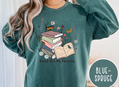 Books are my favorite, Reading Sweatshirt, Bookish Crewneck, Book Lover Gift, Books Pullover, Librarian Shirt,Reader Gift,Bookish