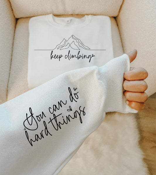 Inspirational sweatshirt - womens CREWNECK Sweatshirts & hoodies | women’s sweat / gift for her / sweater | fall | comfy / custom sweatshirt