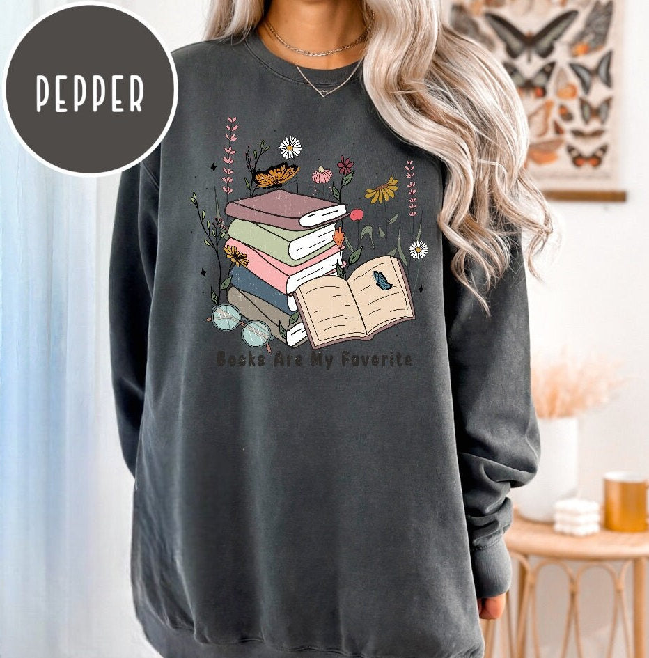 Books are my favorite, Reading Sweatshirt, Bookish Crewneck, Book Lover Gift, Books Pullover, Librarian Shirt,Reader Gift,Bookish