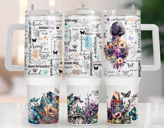 40 oz affirmation Stan tumbler quencher, coffee drinking cup, gift for her, gift for mom, floral cup, travel mug, positivity gift,